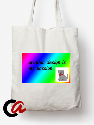 GRAPHIC DESIGN IS MY PASSION – Ecobag