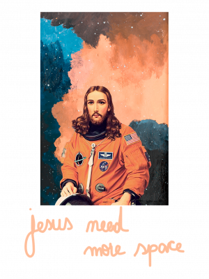 JESUS NEED MORE SPACE